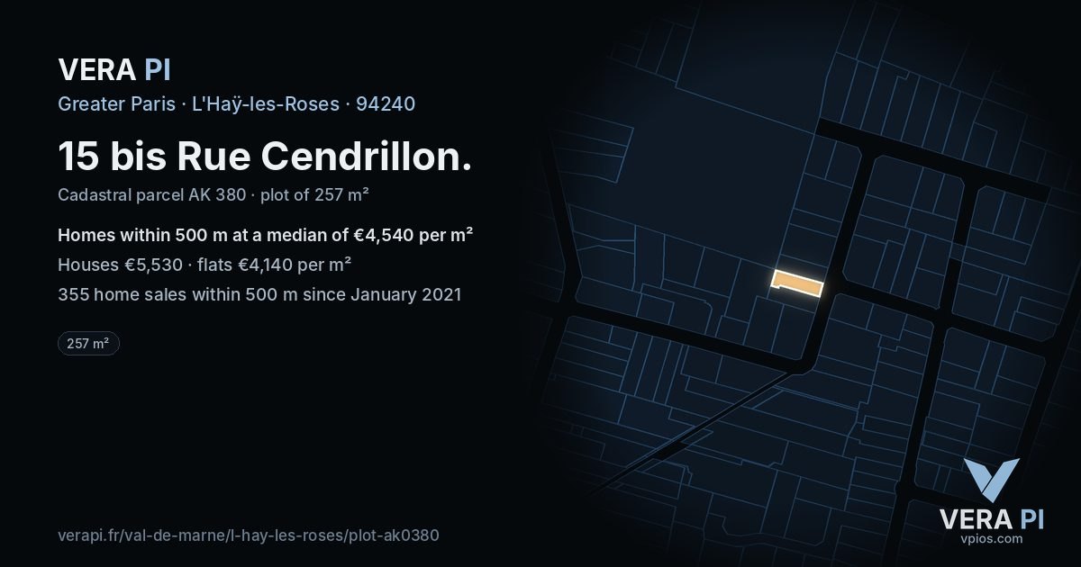 15 bis Rue Cendrillon, L'Haÿ-les-Roses at night – the plot lit, the parcels around coloured by the prices near them