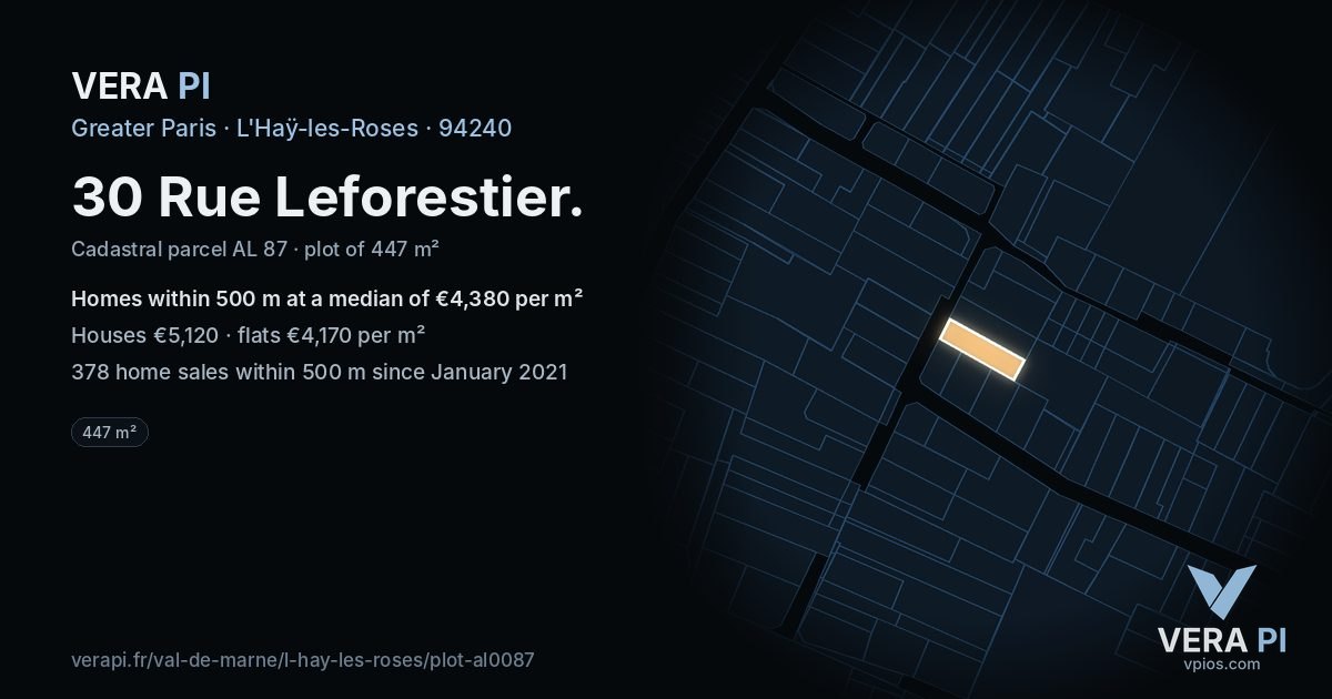 30 Rue Leforestier, L'Haÿ-les-Roses at night – the plot lit, the parcels around coloured by the prices near them