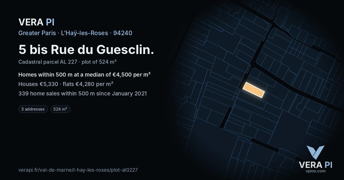 5 bis Rue du Guesclin, L'Haÿ-les-Roses at night – the plot lit, the parcels around coloured by the prices near them