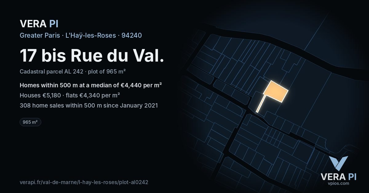 17 bis Rue du Val, L'Haÿ-les-Roses at night – the plot lit, the parcels around coloured by the prices near them
