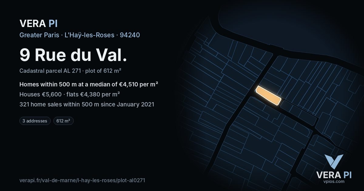 9 Rue du Val, L'Haÿ-les-Roses at night – the plot lit, the parcels around coloured by the prices near them