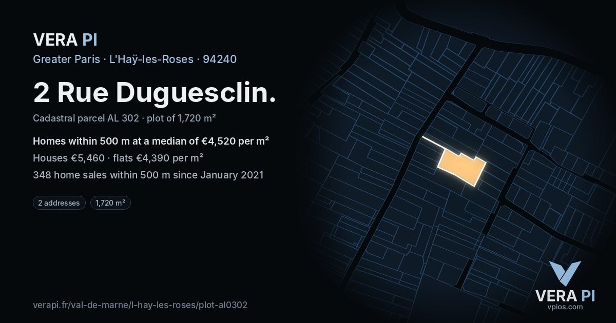 2 Rue Duguesclin, L'Haÿ-les-Roses at night – the plot lit, the parcels around coloured by the prices near them