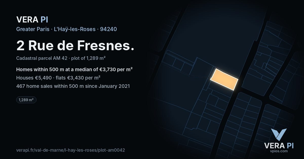 2 Rue de Fresnes, L'Haÿ-les-Roses at night – the plot lit, the parcels around coloured by the prices near them
