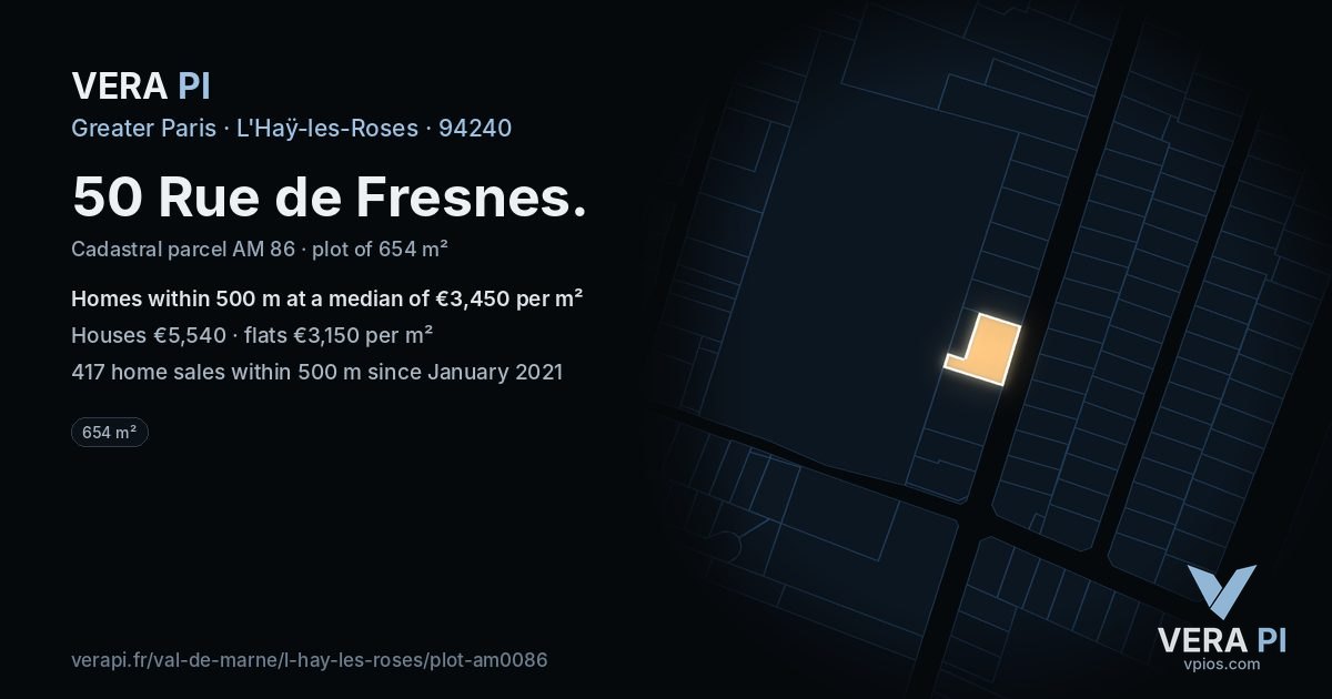 50 Rue de Fresnes, L'Haÿ-les-Roses at night – the plot lit, the parcels around coloured by the prices near them