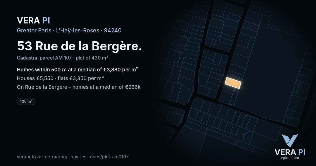 53 Rue de la Bergère, L'Haÿ-les-Roses at night – the plot lit, the parcels around coloured by the prices near them