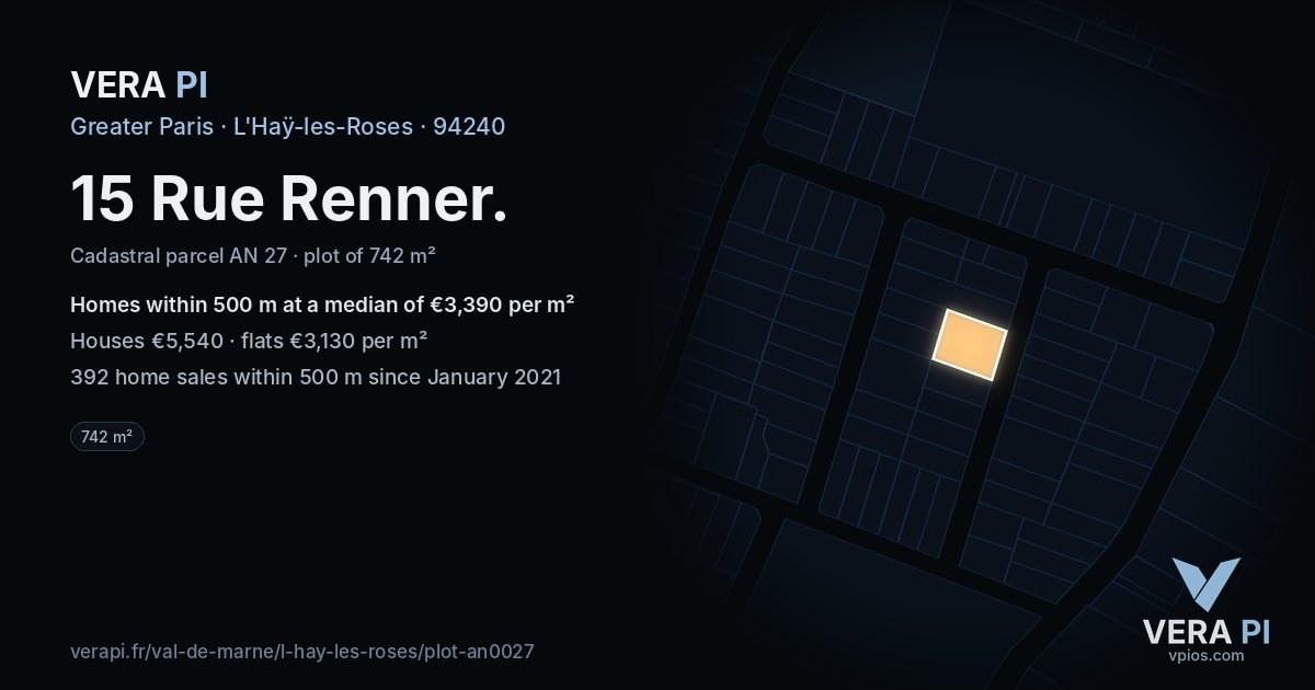 15 Rue Renner, L'Haÿ-les-Roses at night – the plot lit, the parcels around coloured by the prices near them