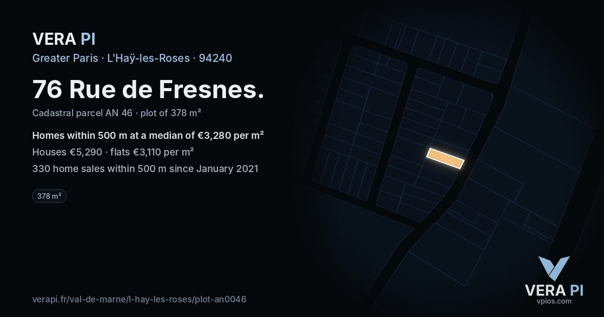 76 Rue de Fresnes, L'Haÿ-les-Roses at night – the plot lit, the parcels around coloured by the prices near them