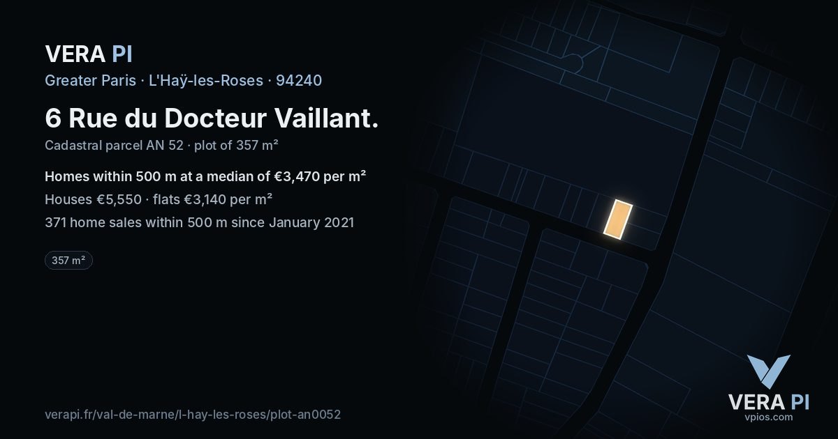 6 Rue du Docteur Vaillant, L'Haÿ-les-Roses at night – the plot lit, the parcels around coloured by the prices near them
