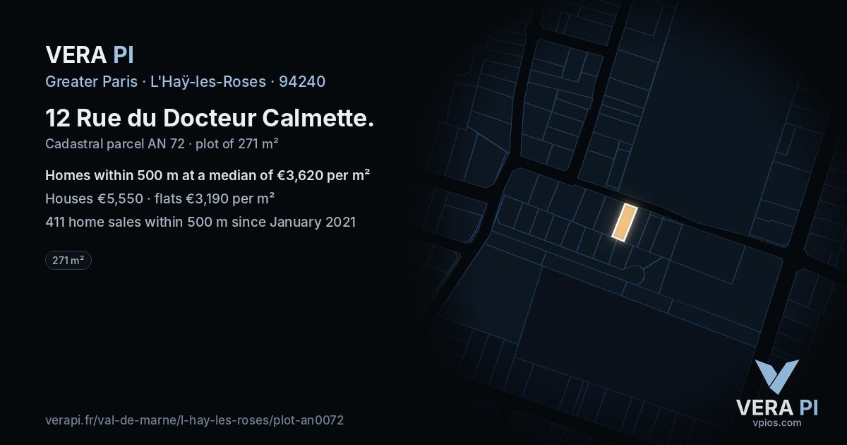 12 Rue du Docteur Calmette, L'Haÿ-les-Roses at night – the plot lit, the parcels around coloured by the prices near them
