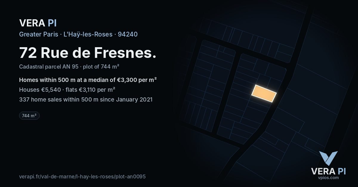 72 Rue de Fresnes, L'Haÿ-les-Roses at night – the plot lit, the parcels around coloured by the prices near them