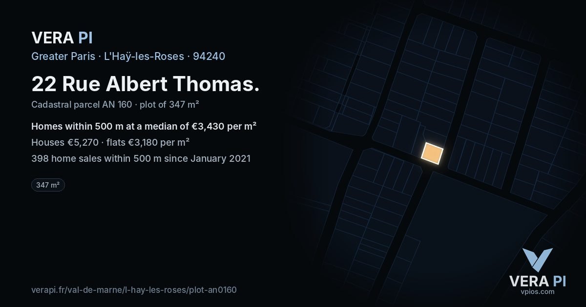 22 Rue Albert Thomas, L'Haÿ-les-Roses at night – the plot lit, the parcels around coloured by the prices near them
