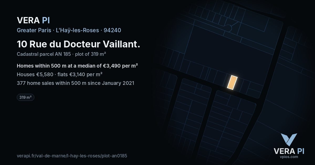 10 Rue du Docteur Vaillant, L'Haÿ-les-Roses at night – the plot lit, the parcels around coloured by the prices near them
