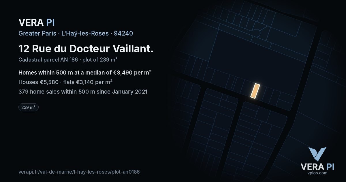 12 Rue du Docteur Vaillant, L'Haÿ-les-Roses at night – the plot lit, the parcels around coloured by the prices near them