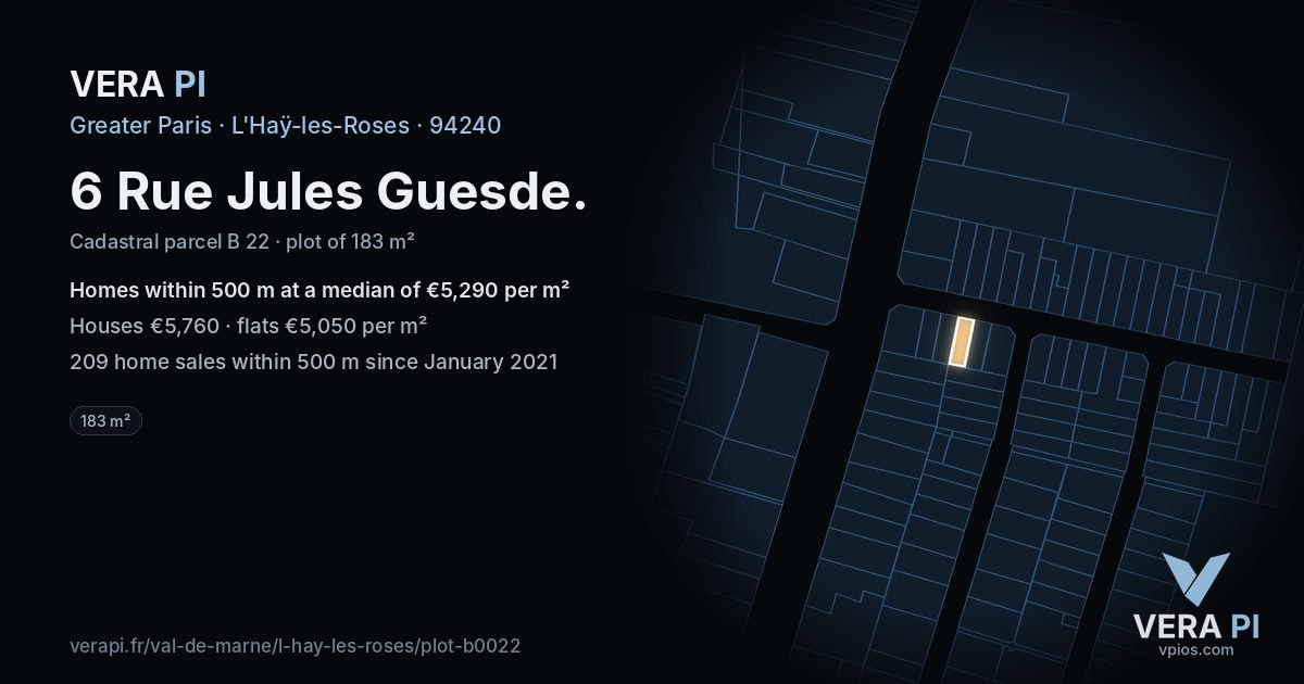 6 Rue Jules Guesde, L'Haÿ-les-Roses at night – the plot lit, the parcels around coloured by the prices near them