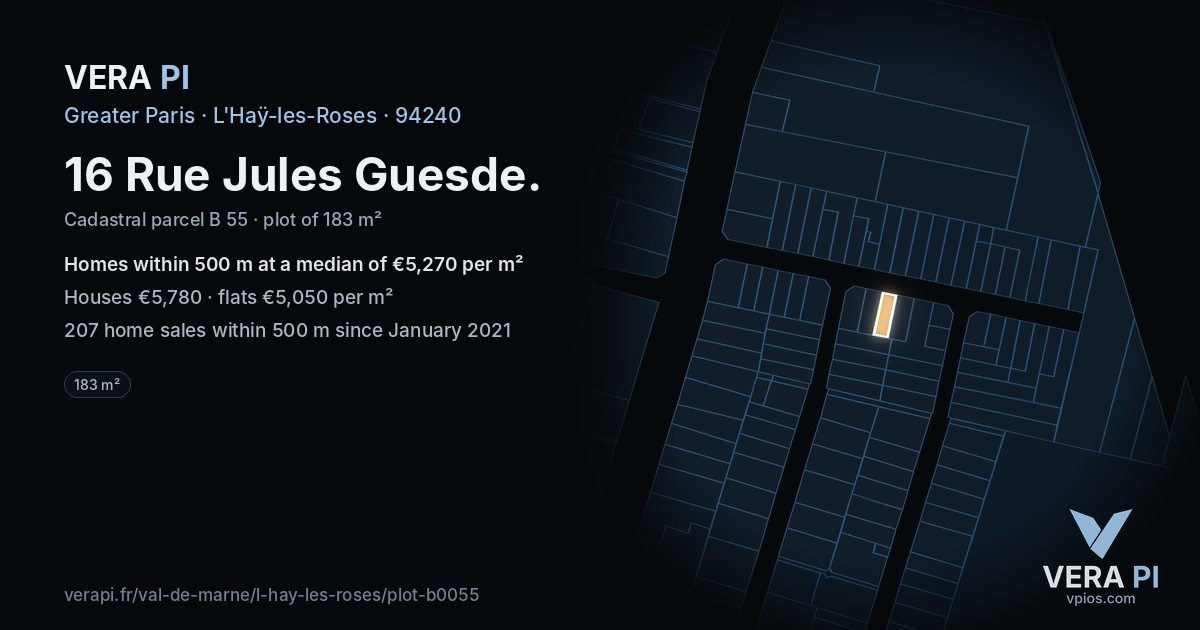 16 Rue Jules Guesde, L'Haÿ-les-Roses at night – the plot lit, the parcels around coloured by the prices near them