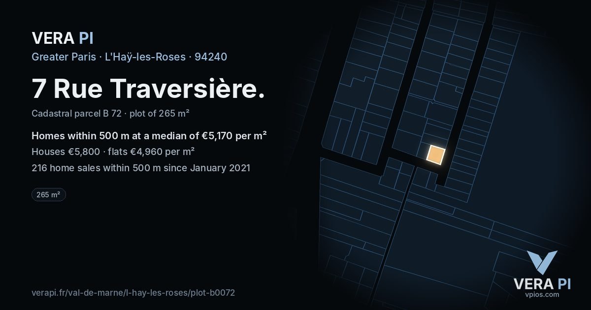 7 Rue Traversière, L'Haÿ-les-Roses at night – the plot lit, the parcels around coloured by the prices near them