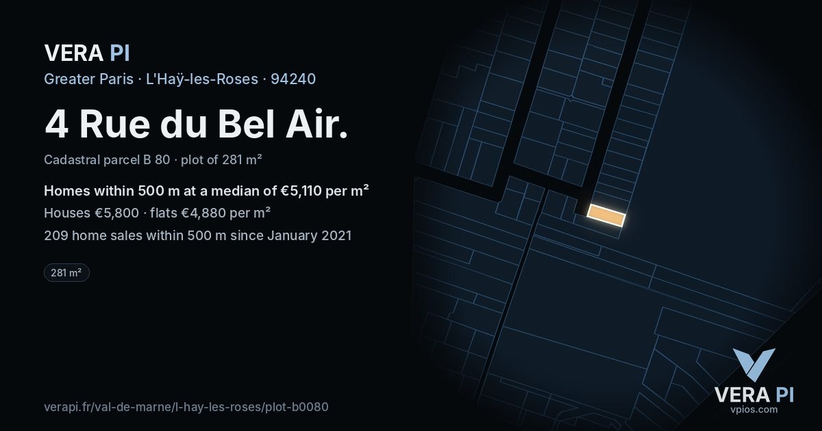4 Rue du Bel Air, L'Haÿ-les-Roses at night – the plot lit, the parcels around coloured by the prices near them