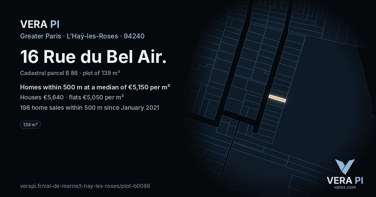 16 Rue du Bel Air, L'Haÿ-les-Roses at night – the plot lit, the parcels around coloured by the prices near them