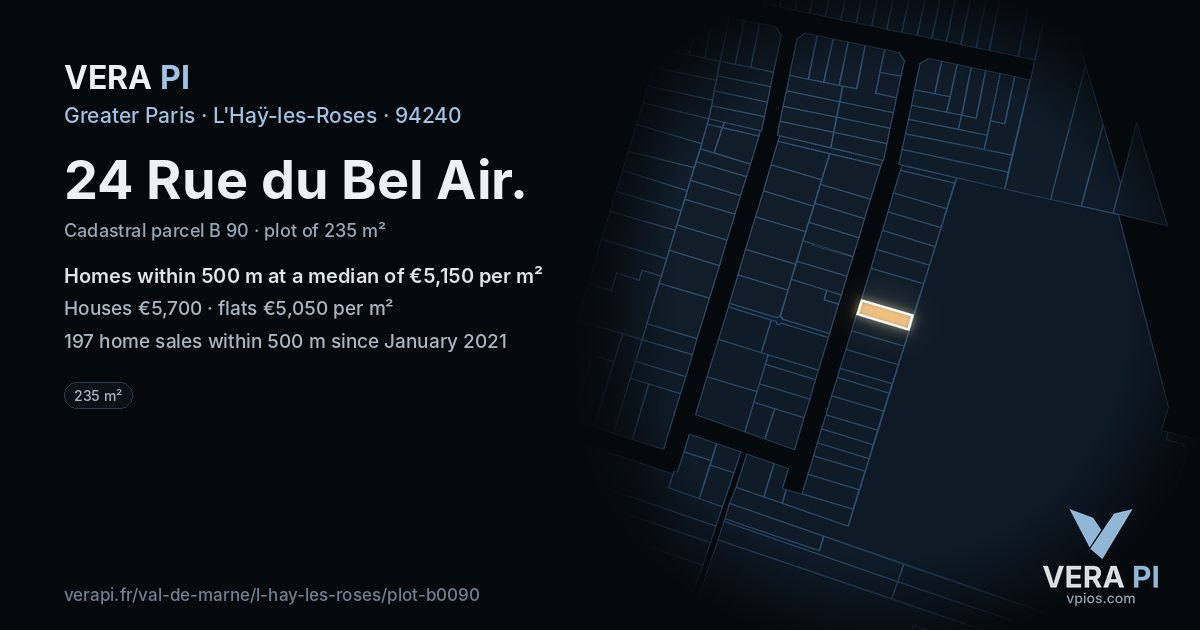 24 Rue du Bel Air, L'Haÿ-les-Roses at night – the plot lit, the parcels around coloured by the prices near them