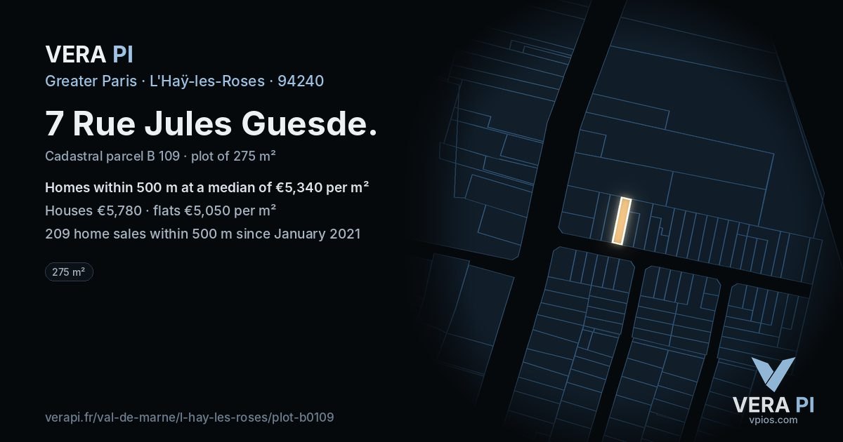 7 Rue Jules Guesde, L'Haÿ-les-Roses at night – the plot lit, the parcels around coloured by the prices near them