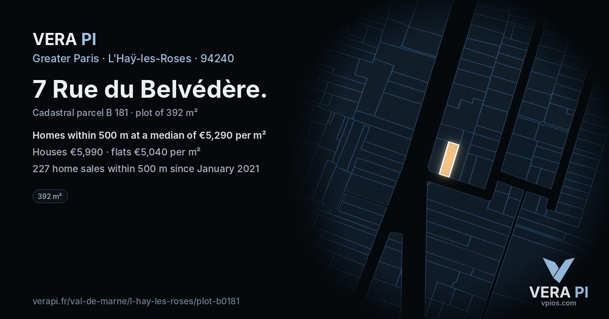 7 Rue du Belvédère, L'Haÿ-les-Roses at night – the plot lit, the parcels around coloured by the prices near them