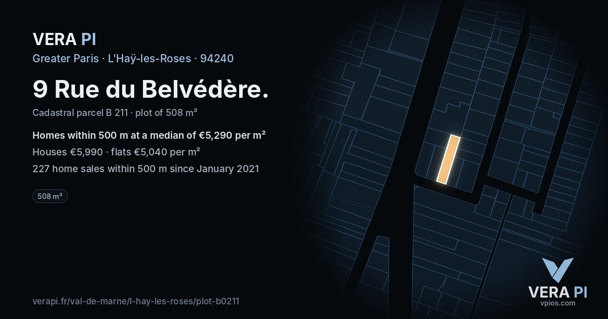 9 Rue du Belvédère, L'Haÿ-les-Roses at night – the plot lit, the parcels around coloured by the prices near them