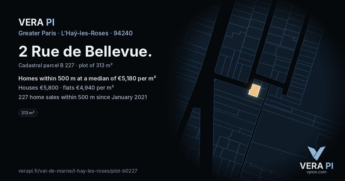 2 Rue de Bellevue, L'Haÿ-les-Roses at night – the plot lit, the parcels around coloured by the prices near them