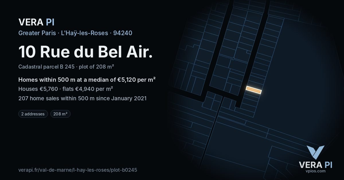 10 Rue du Bel Air, L'Haÿ-les-Roses at night – the plot lit, the parcels around coloured by the prices near them