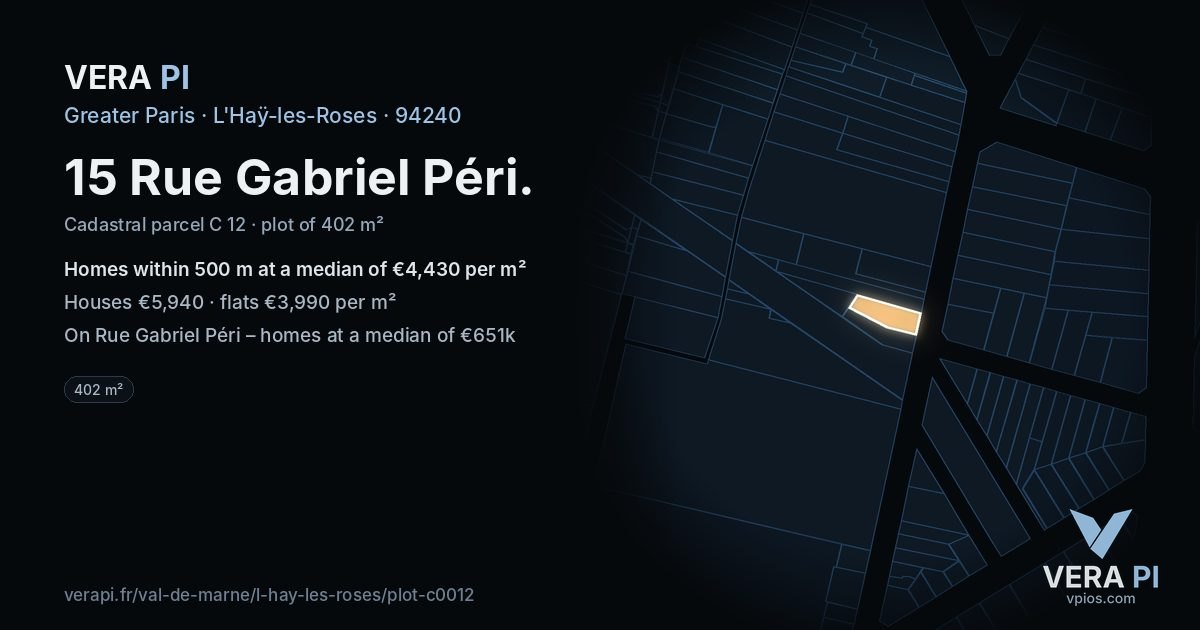 15 Rue Gabriel Péri, L'Haÿ-les-Roses at night – the plot lit, the parcels around coloured by the prices near them