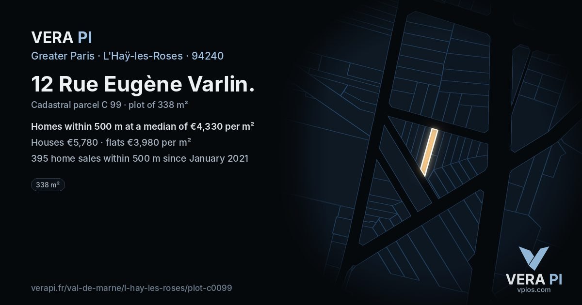 12 Rue Eugène Varlin, L'Haÿ-les-Roses at night – the plot lit, the parcels around coloured by the prices near them