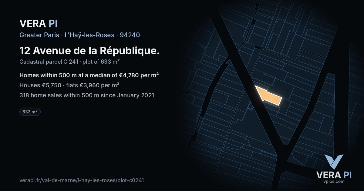 12 Avenue de la République, L'Haÿ-les-Roses at night – the plot lit, the parcels around coloured by the prices near them