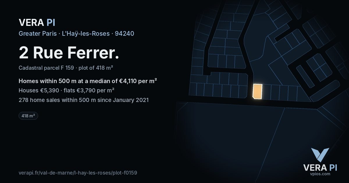 2 Rue Ferrer, L'Haÿ-les-Roses at night – the plot lit, the parcels around coloured by the prices near them