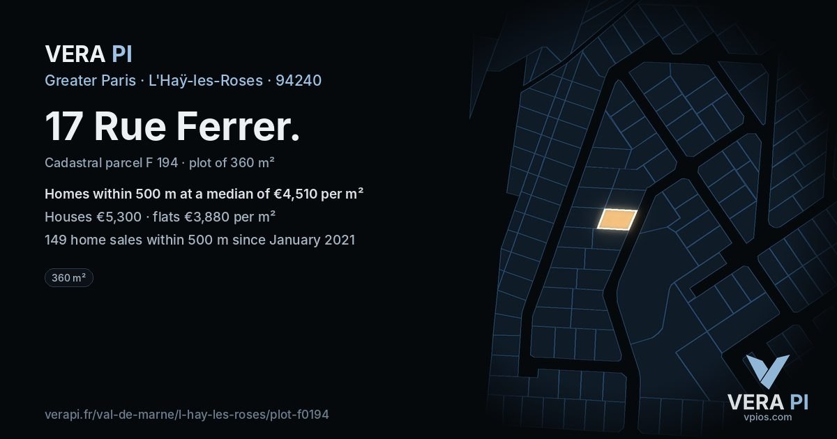 17 Rue Ferrer, L'Haÿ-les-Roses at night – the plot lit, the parcels around coloured by the prices near them