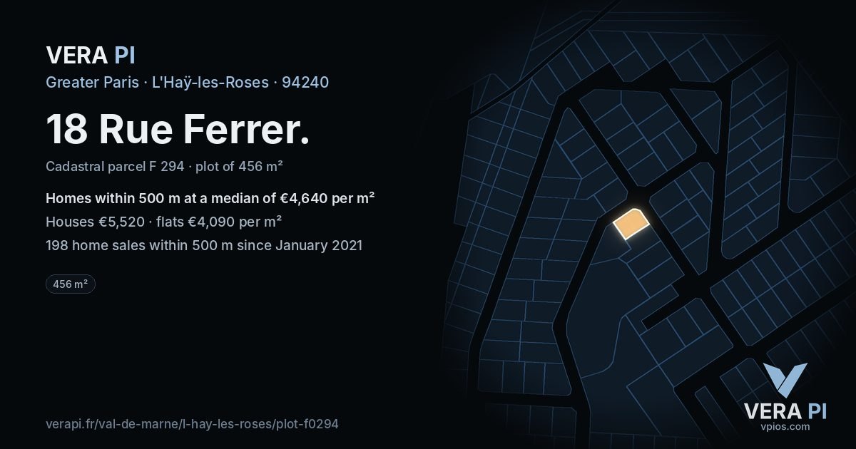 18 Rue Ferrer, L'Haÿ-les-Roses at night – the plot lit, the parcels around coloured by the prices near them