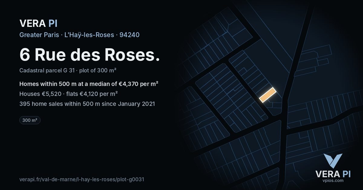 6 Rue des Roses, L'Haÿ-les-Roses at night – the plot lit, the parcels around coloured by the prices near them