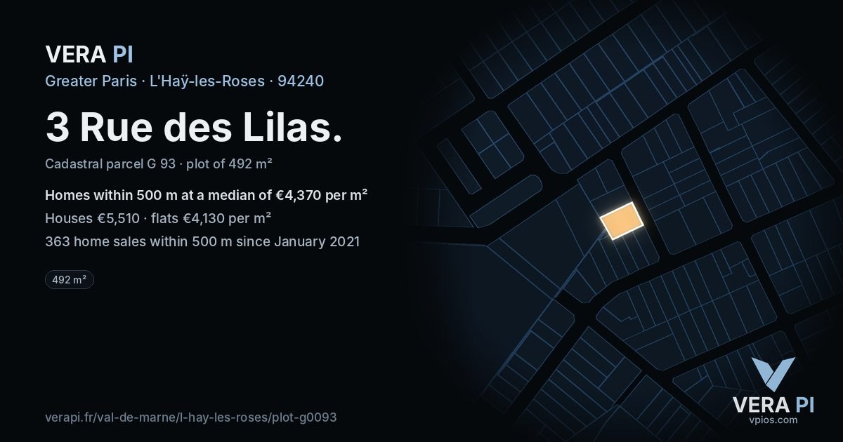 3 Rue des Lilas, L'Haÿ-les-Roses at night – the plot lit, the parcels around coloured by the prices near them