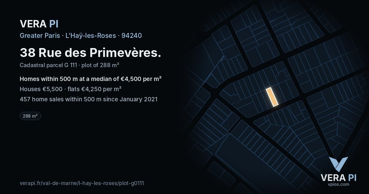 38 Rue des Primevères, L'Haÿ-les-Roses at night – the plot lit, the parcels around coloured by the prices near them