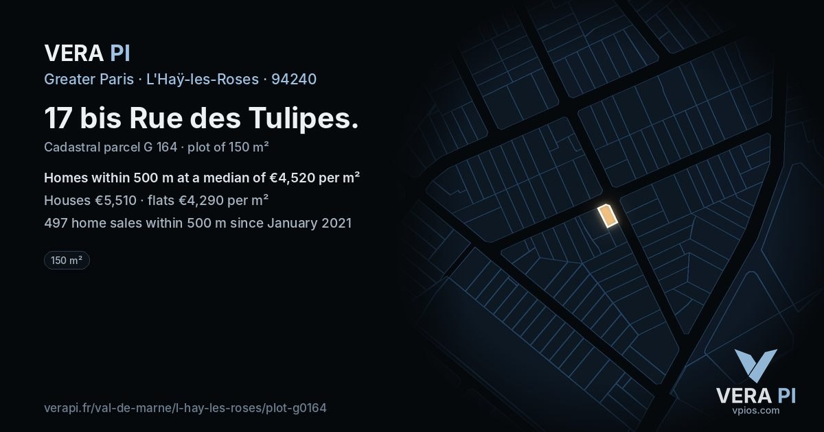 17 bis Rue des Tulipes, L'Haÿ-les-Roses at night – the plot lit, the parcels around coloured by the prices near them