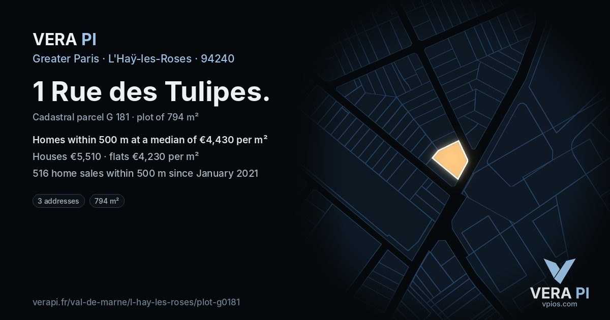 1 Rue des Tulipes, L'Haÿ-les-Roses at night – the plot lit, the parcels around coloured by the prices near them