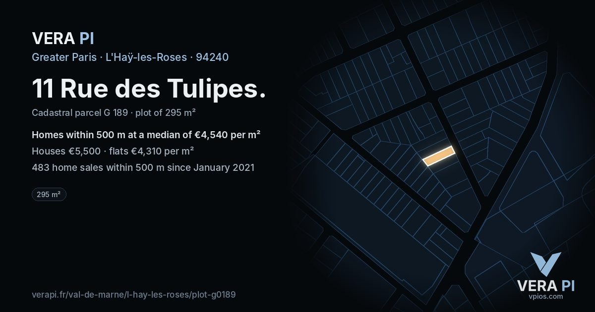 11 Rue des Tulipes, L'Haÿ-les-Roses at night – the plot lit, the parcels around coloured by the prices near them