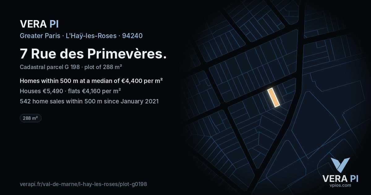 7 Rue des Primevères, L'Haÿ-les-Roses at night – the plot lit, the parcels around coloured by the prices near them