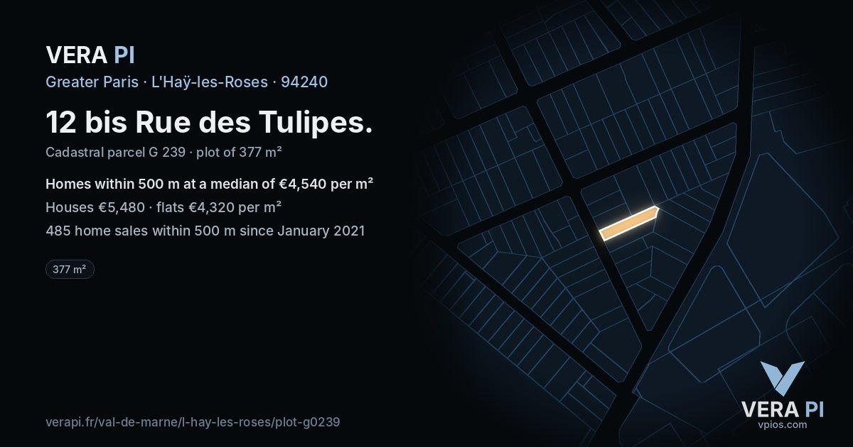 12 bis Rue des Tulipes, L'Haÿ-les-Roses at night – the plot lit, the parcels around coloured by the prices near them