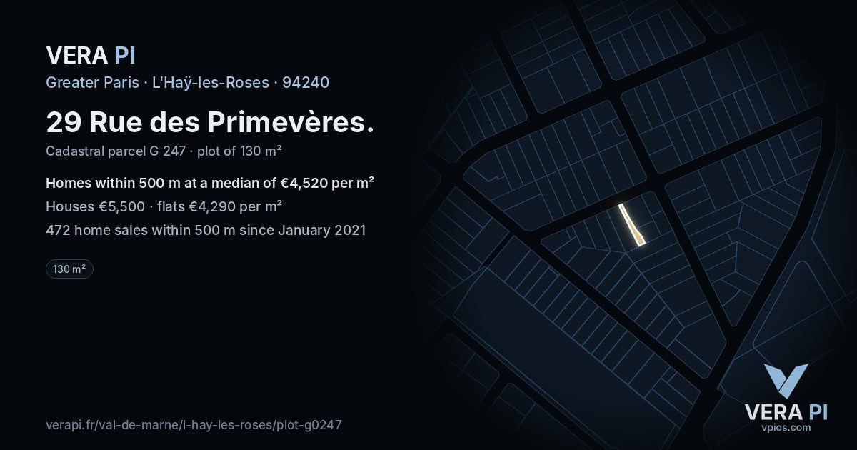 29 Rue des Primevères, L'Haÿ-les-Roses at night – the plot lit, the parcels around coloured by the prices near them