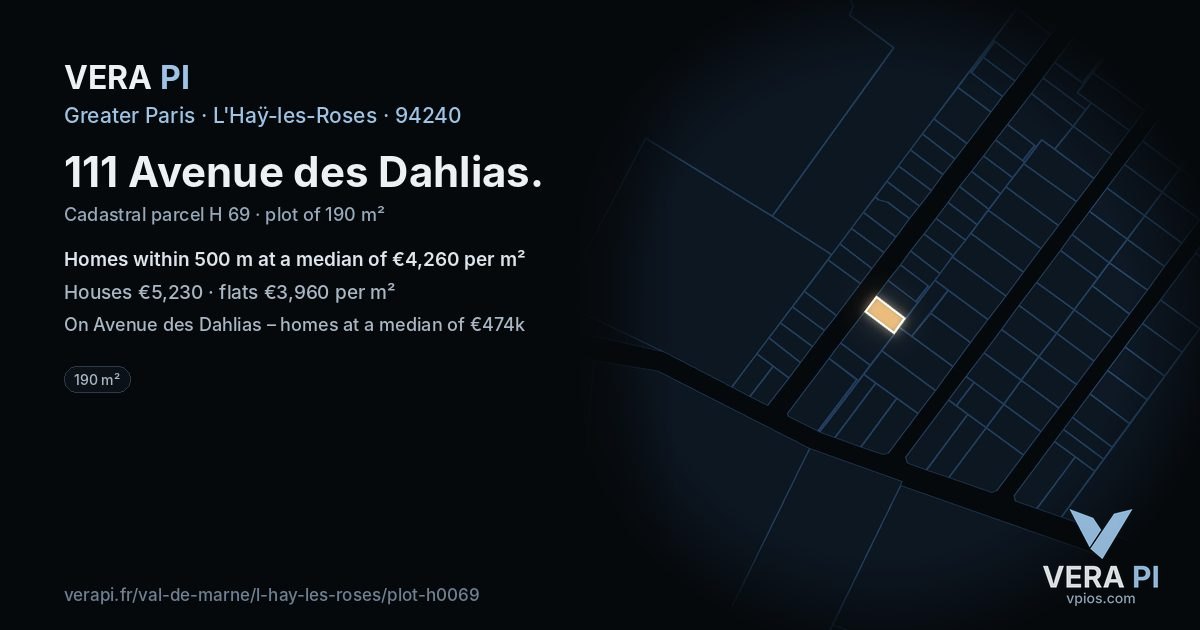 111 Avenue des Dahlias, L'Haÿ-les-Roses at night – the plot lit, the parcels around coloured by the prices near them