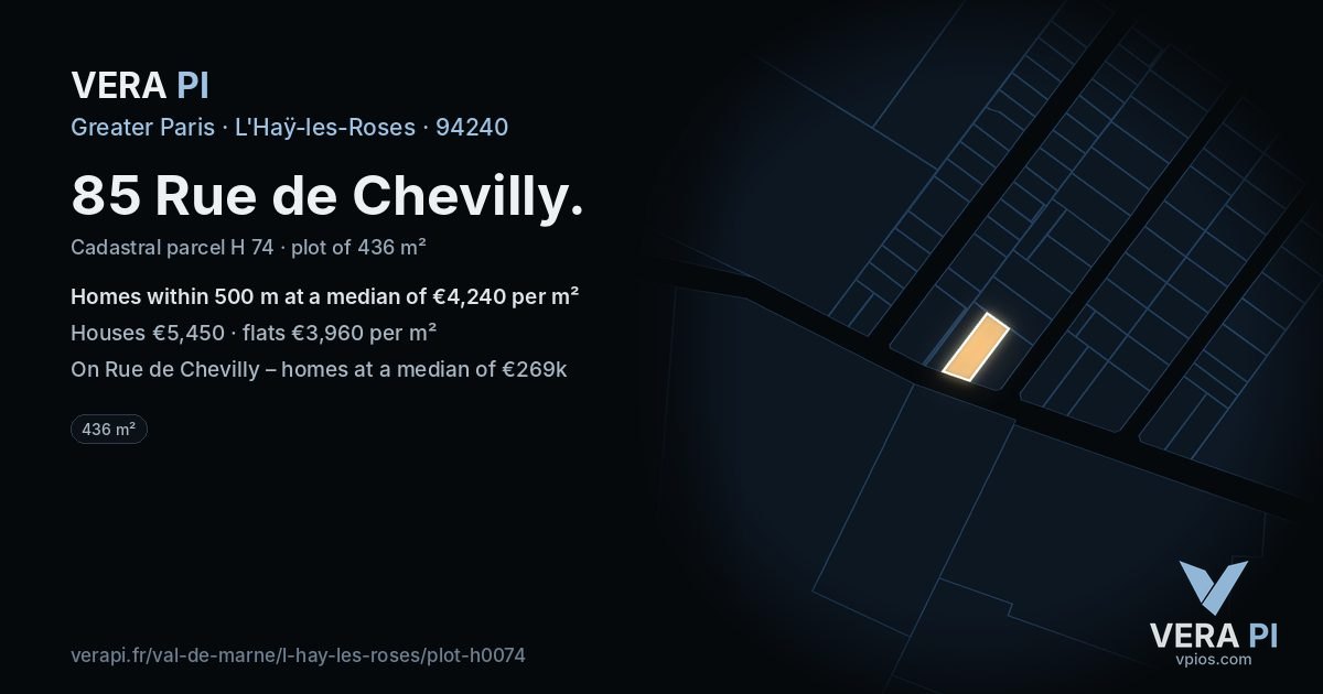 85 Rue de Chevilly, L'Haÿ-les-Roses at night – the plot lit, the parcels around coloured by the prices near them