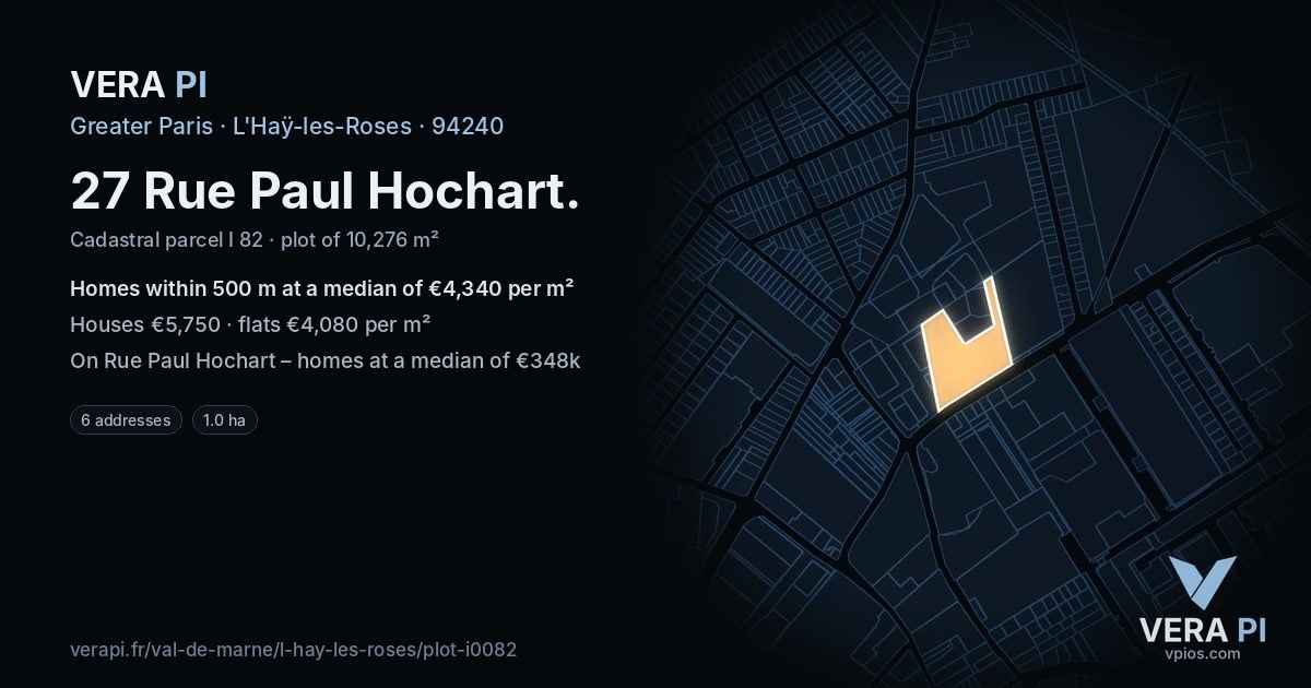 27 Rue Paul Hochart, L'Haÿ-les-Roses at night – the plot lit, the parcels around coloured by the prices near them