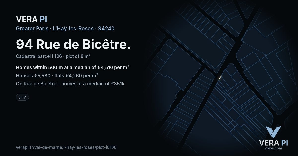 94 Rue de Bicêtre, L'Haÿ-les-Roses at night – the plot lit, the parcels around coloured by the prices near them