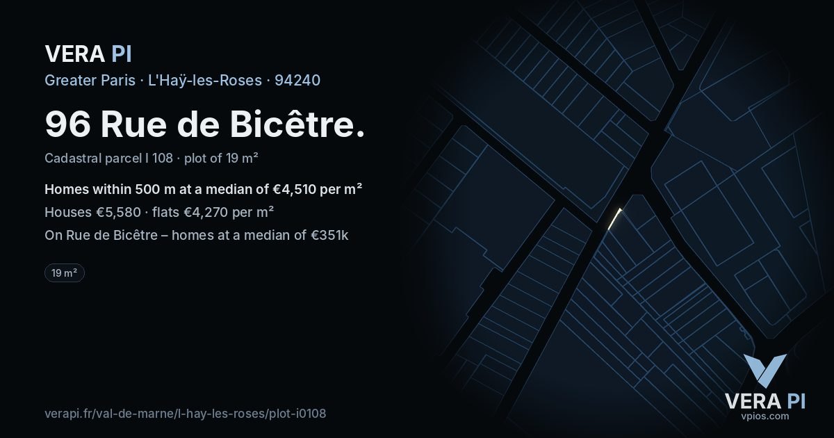 96 Rue de Bicêtre, L'Haÿ-les-Roses at night – the plot lit, the parcels around coloured by the prices near them