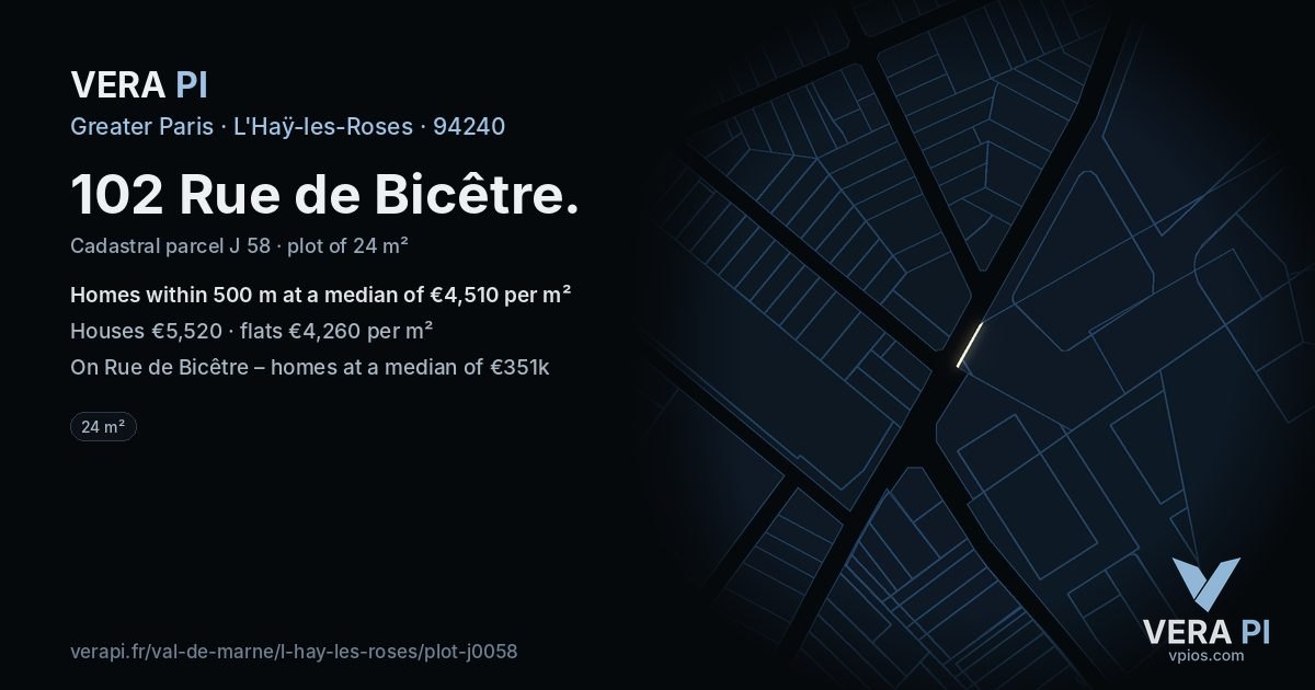 102 Rue de Bicêtre, L'Haÿ-les-Roses at night – the plot lit, the parcels around coloured by the prices near them