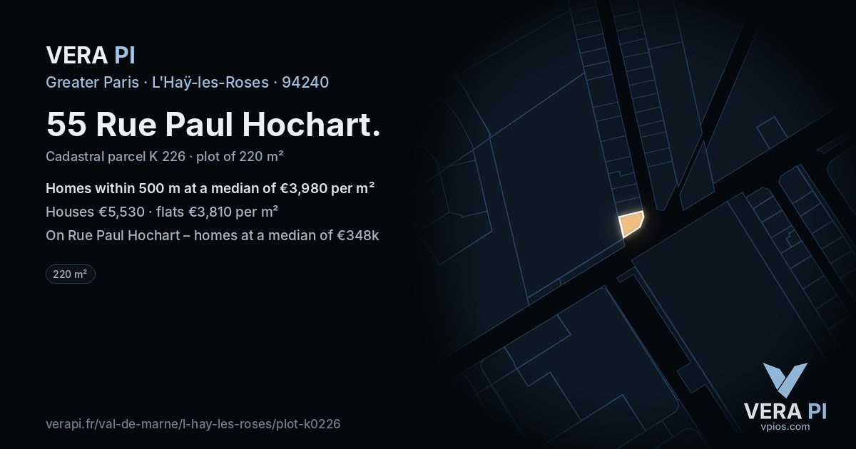 55 Rue Paul Hochart, L'Haÿ-les-Roses at night – the plot lit, the parcels around coloured by the prices near them